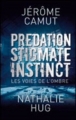 Couverture Les voies de l'ombre : Prédation, Stigmate, Instinct Editions France Loisirs 2011