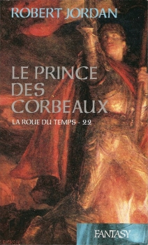 Couverture La Roue du Temps, tome 22 : Le Prince des corbeaux