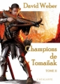 Couverture Champions de Tomañak, tome 2 Editions L'Atalante (La Dentelle du cygne) 2012