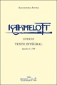 Couverture Kaamelott (Scripts), intégrale, tome 3 : Livre III, épisodes 1 à 100 Editions Télémaque 2010