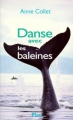 Couverture Danse avec les baleines Editions Plon 1998