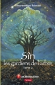 Couverture Sîn, tome 2 : Les gardiens de l'arbre Editions Atria (Les mondes d'Atria - Fantasy) 2010