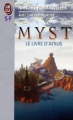 Couverture Myst, tome 1 : Le livre d'Atrus Editions J'ai Lu (S-F) 1999
