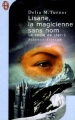 Couverture Le Cycle de Ller, tome 1 : Lisane, la magicienne sans nom Editions J'ai Lu (Science-fiction) 2002