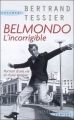 Couverture Belmondo, l'incorrigible Editions Succès du livre (Confort) 2009