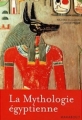 Couverture La Mythologie égyptienne Editions Marabout (Poche Vie Quotidienne) 2005