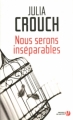 Couverture Nous serons inséparables Editions Les Presses de la Cité 2012