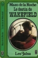 Couverture Jalna : Le destin de Wakefield Editions Presses pocket 1981