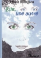 Couverture Elle, une autre Editions Chloé des Lys 2010