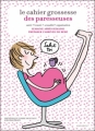 Couverture Le cahier grossesse des paresseuses Editions Marabout 2012
