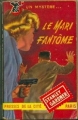 Couverture Le mari fantôme Editions Les Presses de la Cité (Un mystère) 1950