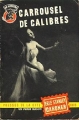 Couverture Carrousel de calibres Editions Les Presses de la Cité (Un mystère) 1960