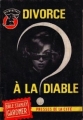 Couverture Divorce à la diable Editions Les Presses de la Cité (Un mystère) 1964