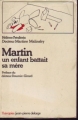 Couverture Martin, un enfant battait sa mère Editions Jean-Pierre Delarge (Thérapies) 1979