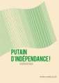 Couverture Putain d'indépendance ! Editions La Contre allée (La Sentinelle) 2012