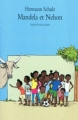 Couverture Mandela et Nelson, tome 1 Editions L'École des loisirs (Neuf) 2011