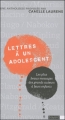 Couverture Lettres à un adolescent Editions Bayard (Culture) 2009