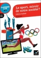 Couverture Le sport, miroir de notre société ? Editions Hatier (Classiques & cie - BTS) 2011