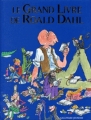Couverture Le grand livre de Roald Dahl Editions Gallimard  (Jeunesse) 1998