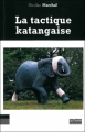 Couverture La tactique katangaise Editions La Muette 2011