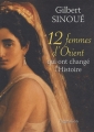 Couverture 12 femmes d'orient qui ont changé l'histoire Editions Pygmalion (12 histoires) 2011