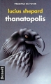 Couverture Thanatopolis Editions Denoël (Présence du futur) 1993