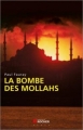 Couverture La bombe des mollahs Editions du Rocher (Grands romans) 2012