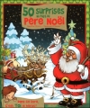 Couverture 50 surprises chez le Père Noël Editions Gründ 2011