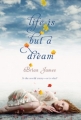 Couverture Life is But a Dream Editions Feiwel & Friends 2012