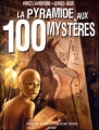 Couverture La pyramide aux 100 mystères Editions Gründ 2009