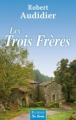 Couverture Les trois frères Editions de Borée 2010