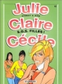 Couverture Julie, Claire, Cécile, tome 12 : S.O.S. Filles ! Editions Le Lombard 2001