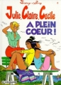 Couverture Julie, Claire, Cécile, tome 08 : A plein coeur ! Editions Le Lombard 1996