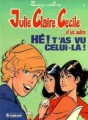 Couverture Julie, Claire, Cécile, tome 02 : Hé ! T'as vu celui-là ! Editions Le Lombard 1996