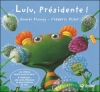 Couverture Lulu , Présidente! Editions Magnard (Lulu Vroumette) 2012
