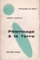 Couverture Pèlerinage à la Terre Editions Denoël (Présence du futur) 1960