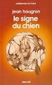 Couverture Le Signe du chien Editions Denoël (Présence du futur) 1981