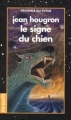 Couverture Le Signe du chien Editions Denoël (Présence du futur) 1995