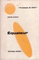 Couverture Équateur Editions Denoël (Présence du futur) 1962
