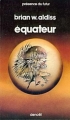 Couverture Équateur Editions Denoël (Présence du futur) 1980