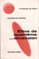 Couverture Élève de quatrième... Dimension Editions Denoël (Présence du futur) 1966