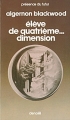 Couverture Élève de quatrième... Dimension Editions Denoël (Présence du futur) 1978