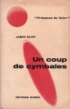 Couverture Les villes nomades, tome 4 : Un coup de cymbales Editions Denoël (Présence du futur) 1968