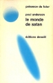 Couverture La Hanse galactique, tome 4 : Le Monde de Satan Editions Denoël (Présence du futur) 1971
