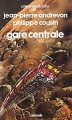 Couverture Gare centrale Editions Denoël (Présence du futur) 1986