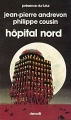 Couverture Hôpital Nord Editions Denoël (Présence du futur) 1984