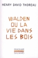 Couverture Walden ou la vie dans les bois / Walden Editions Gallimard  (L'imaginaire) 1998