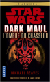 Couverture Star Wars : Dark Maul : L'Ombre du Chasseur Editions Pocket 2012