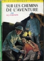 Couverture Sur les chemins de l'aventure Editions Hachette (Bibliothèque Verte) 1953