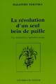 Couverture La révolution d'un seul brin de paille Editions Guy Trédaniel 2010